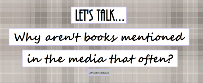 Why aren't books in the media